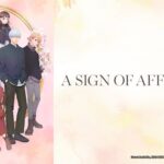 A Sign of Affection Season 1 Complete Dual Audio